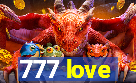 777 love
